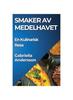 Livro Smaker Av Medelhavet : En Kulinarisk Resa