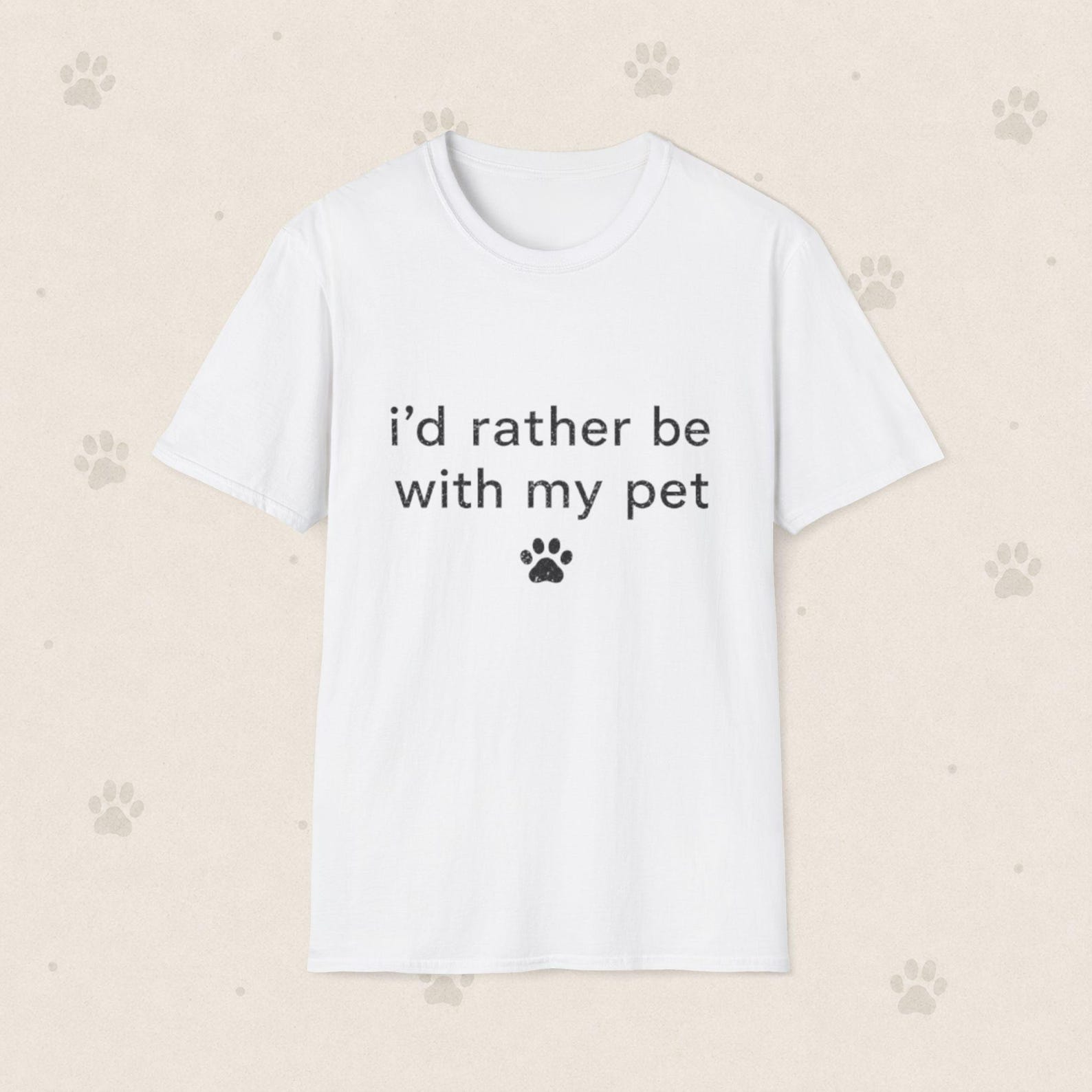 I d Rather Be With My Pet Shirt, Dog Cat Lover Graphic Tee XL