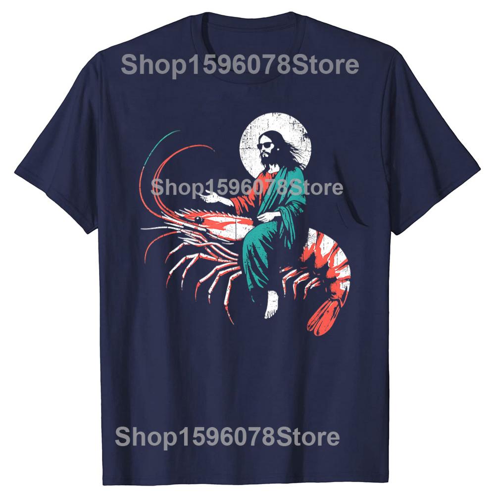 Funny Jesus Riding A Shrimp Funny Christian Lover T Shirts Men Humor Streetwear Tee Shirt Short Sleeve Unisex Loose Clothing