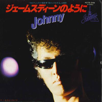 7palcová deska JOHNNY, YOKOHAMAGINBAE - James Dean No Youni / Jinsei Wo Kat K07S248 JOHNNY 1981 Japonsko Japonský pop/rock Použitá
