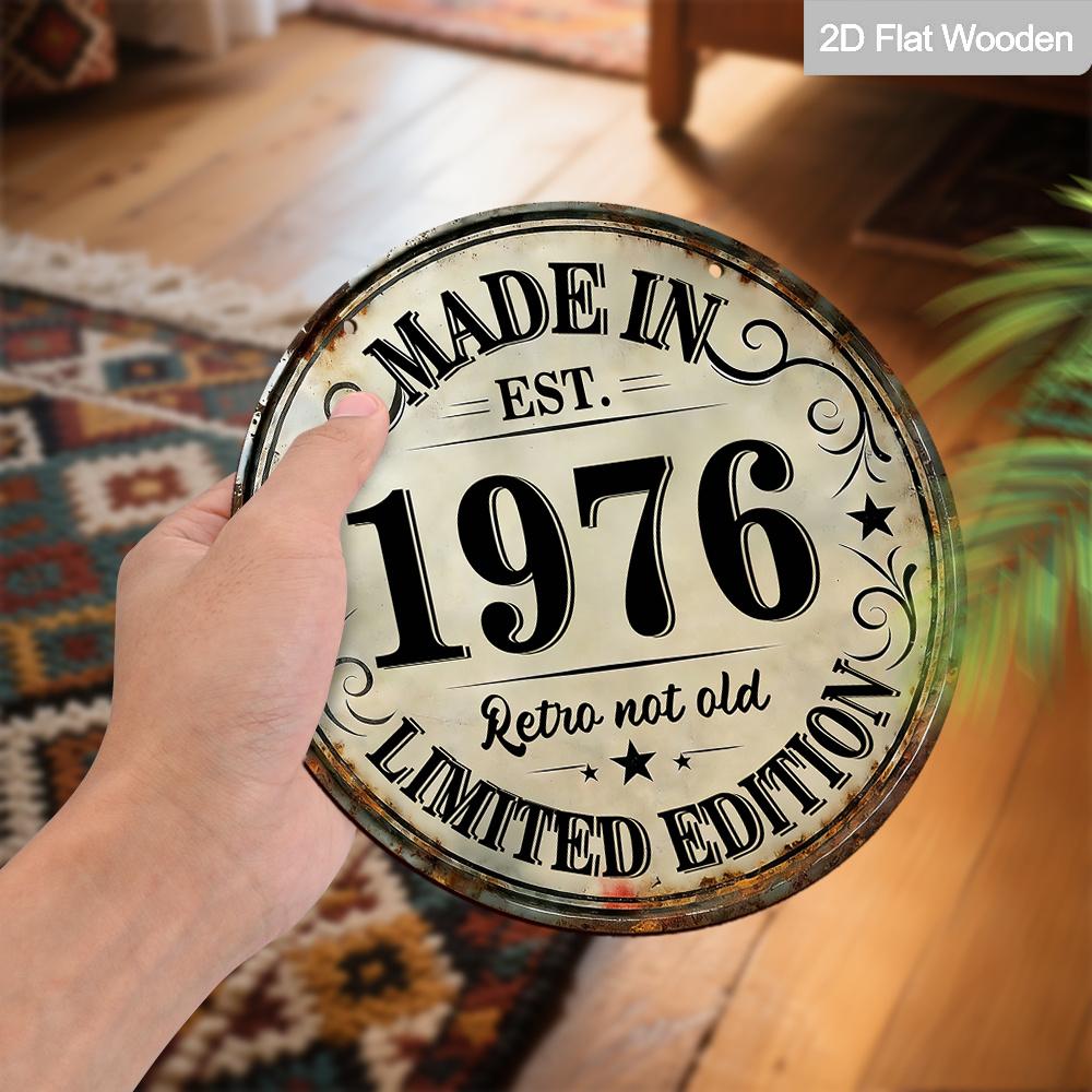 Panneau Rond en Bois Suspendu 2D Plat « Fabriqué en 1976 Édition Limitée Rétro Pas Vieux », Design Rustique Vintage, Cadeau d'Anniversaire pour Hommes et Femmes, Bar Maison Rétro