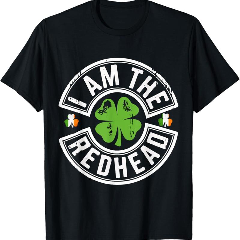I Am The Redhead Shamrock Irish T-shirt
