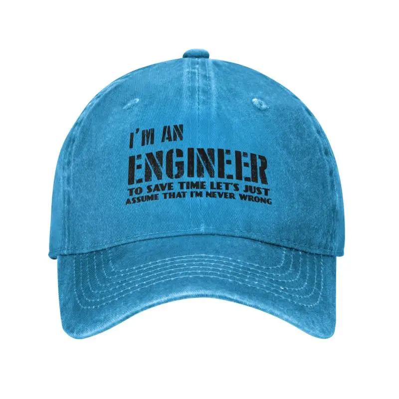 Custom Cotton Im An Engineer Im Never Wrong Baseball Cap Women Unisex Adjustable Adult Funny Engineering Quote Dad Hat Outdoor