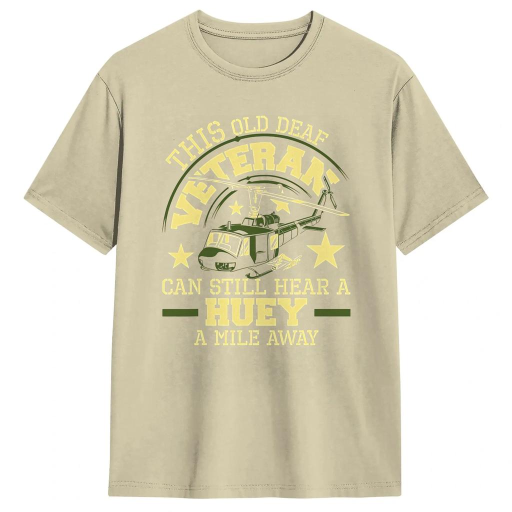 Patriotic Military Helicopter TShirt This Old Deaf Veteran Can Still Hear A Huey A Mile Away Pure Cotton T Shirts For Unisex