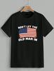 Don't Let The Old Man In American Flag USA Song Lyrics Graphic T-Shirt Unisex
