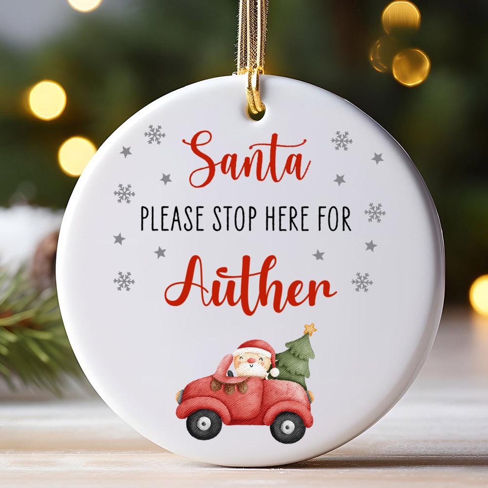 Personalized Christmas Ceramic Ornament Santa Please Stop Here for Kids Pendant Custom Name Xmas Decor Photography Accessories
