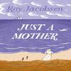 Just a Mother by Roy Jacobsen Paperback Book 9781529417449