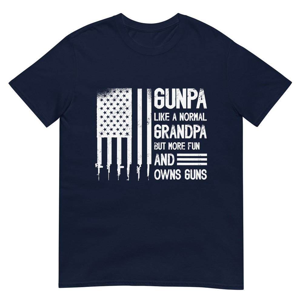 Gunpa Like A Normal Grandpa But More Fun Gun Gift Tshirt S
