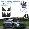 Auto Fenders For BYD Leopard Titanium 3 2025 Fangchengbao Tai 3 4X Wheel Mudflaps Splash Guards Mud Flap Mudguards Accessories