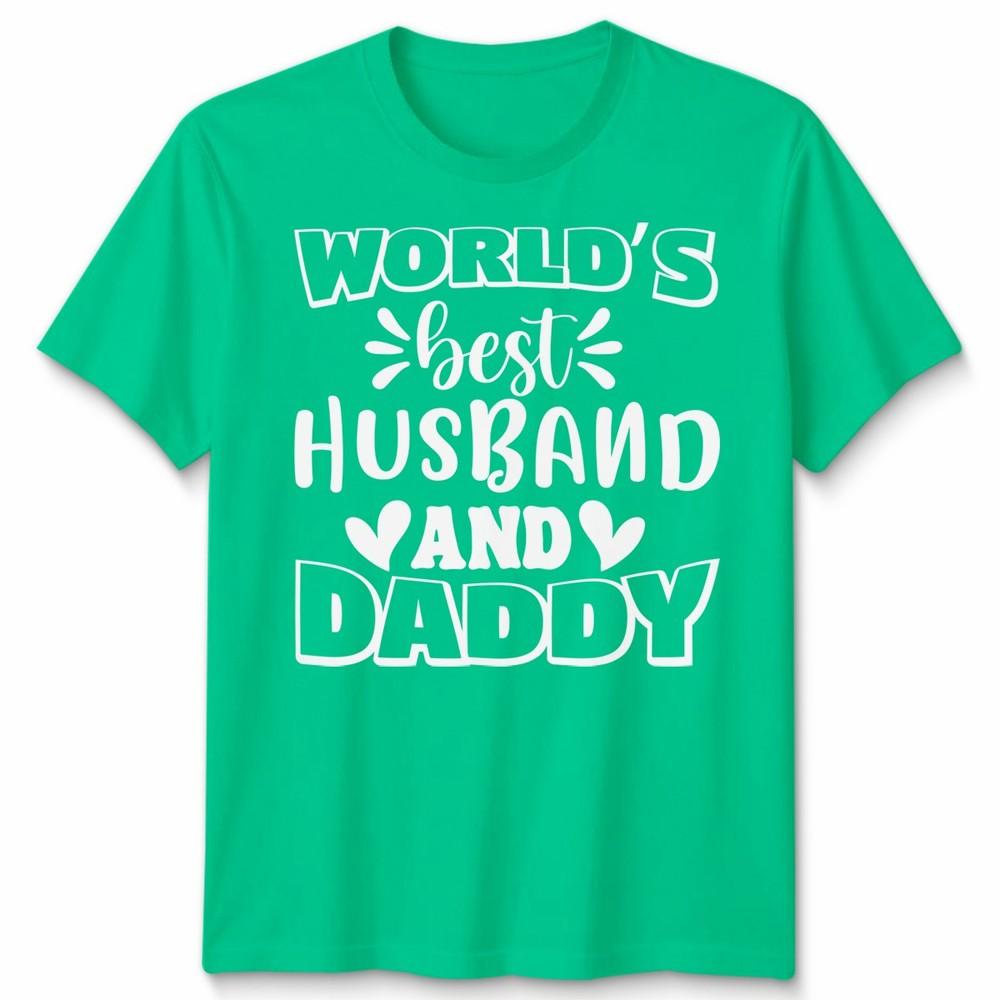 Worlds Best Husband And Daddy Slogan Unisex T Shirt Fathers Day Unisexs Unisexs Tee S