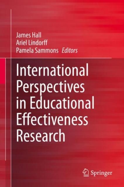 The International Perspectives In Educational Effectiveness Research Book