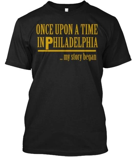 

Once Upon A Time In Philadelphia TTshirt Made in the USA Size S to 5XL XL