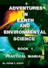 The Adventures In Earth and Environmental Science Book 1 : Practical Manual : 2 Book
