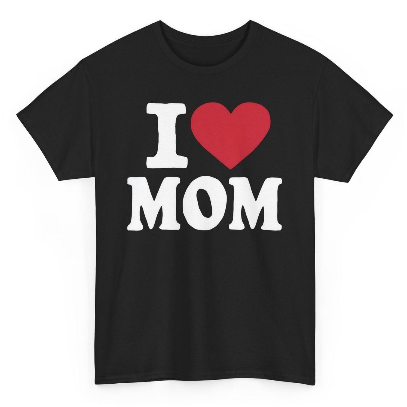 I Love Mom T-shirt Novelty Cute Mothers Day Graphic Tee XXXXL