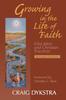 The Growing In the Life of Faith, Second Edition : Education and Christian Practices Book