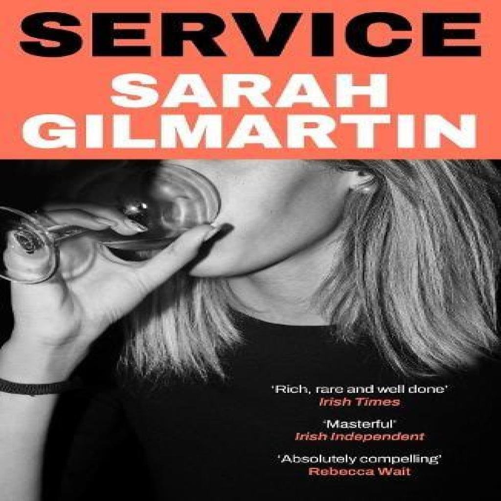 Service by Sarah Gilmartin Paperback Book 9781911590828