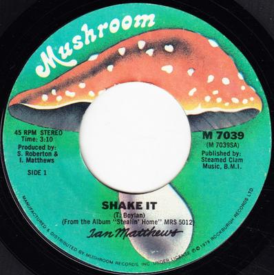 7-Zoll Schallplatte IAIN MATTHEWS - Shake It M7039 Mushroom Record 1978 US Rock Gebraucht
