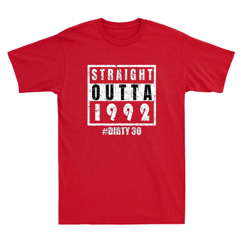 Straight 1992 Dirty Thirty Funny Birthday Gift Retro Unisexs Short Sleeve Tshirt