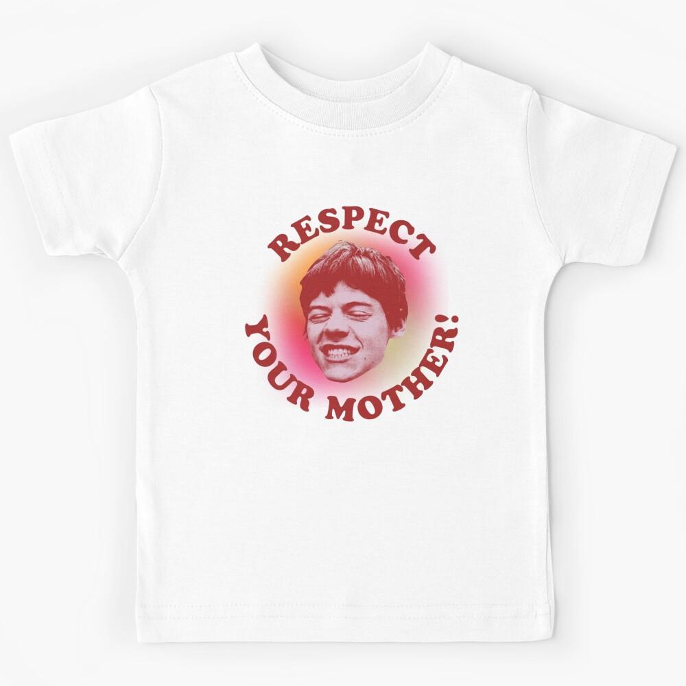 respect ur mother! Kids T-Shirt 160