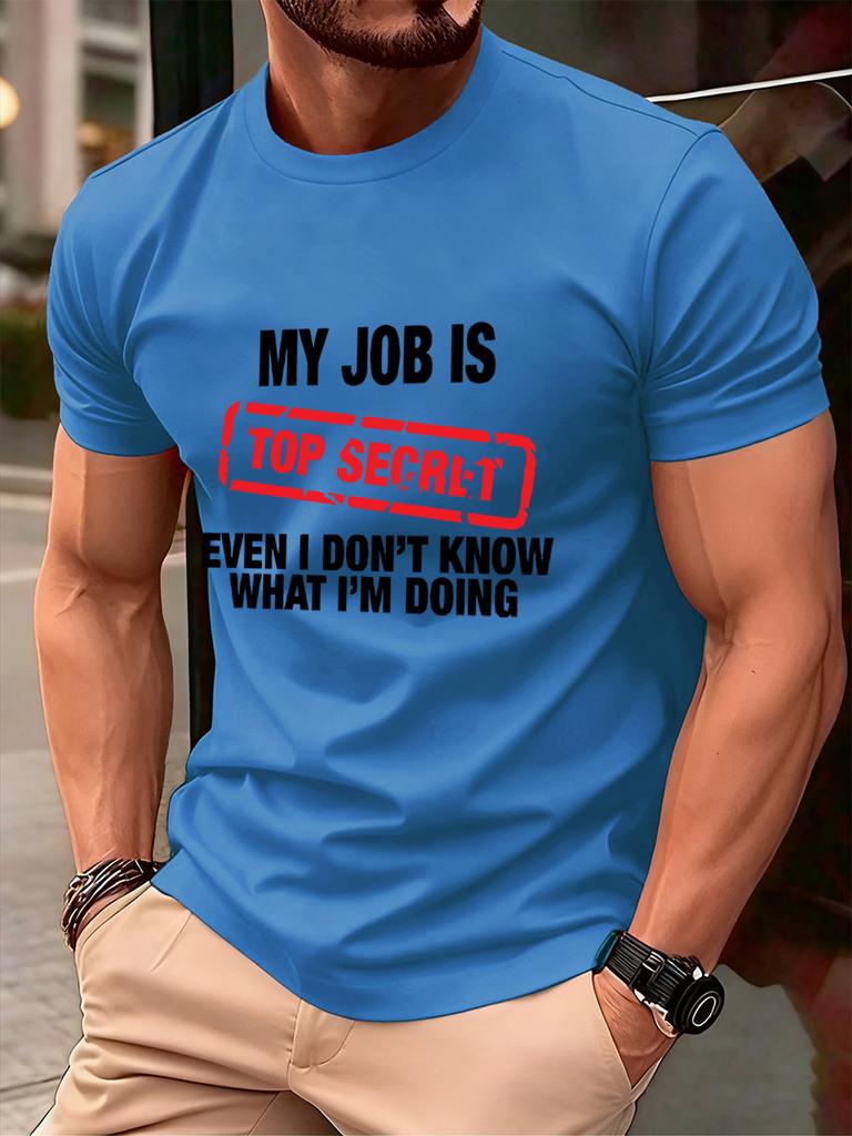My Job Is Top Secret Printing Mens TShirt Cotton Summer Soft Oversized Tops ONeck Short Sleeve T Shirt Casual Male Clothes