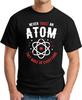 NEVER TRUST AN ATOM T-SHIRT > Geek Nerd Scientist Chemistry Physics Novelty Top 4