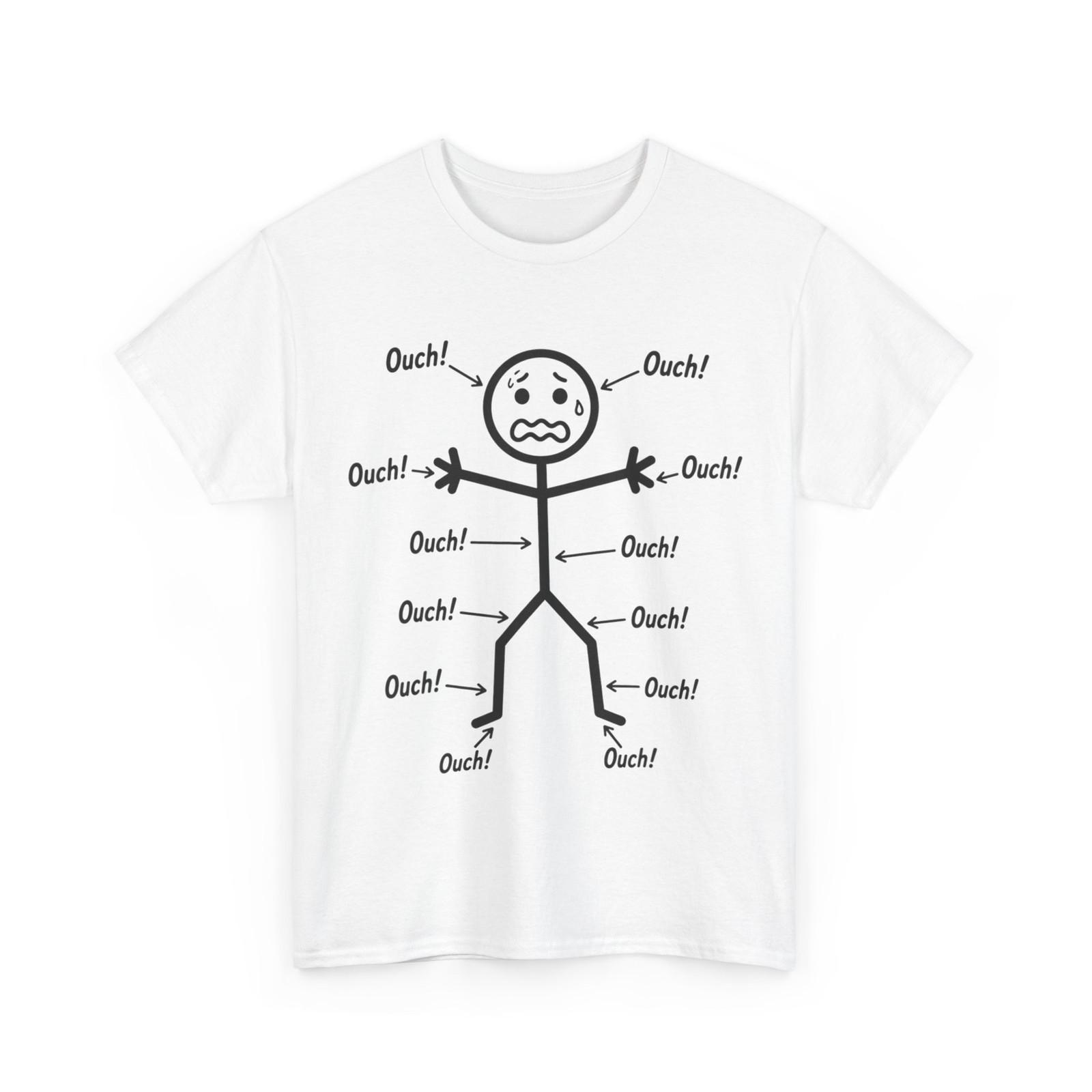Ouch Ouch Ouch Funny Shirt, Full Body Pain Humor Comedy Stickman T-Shirt S