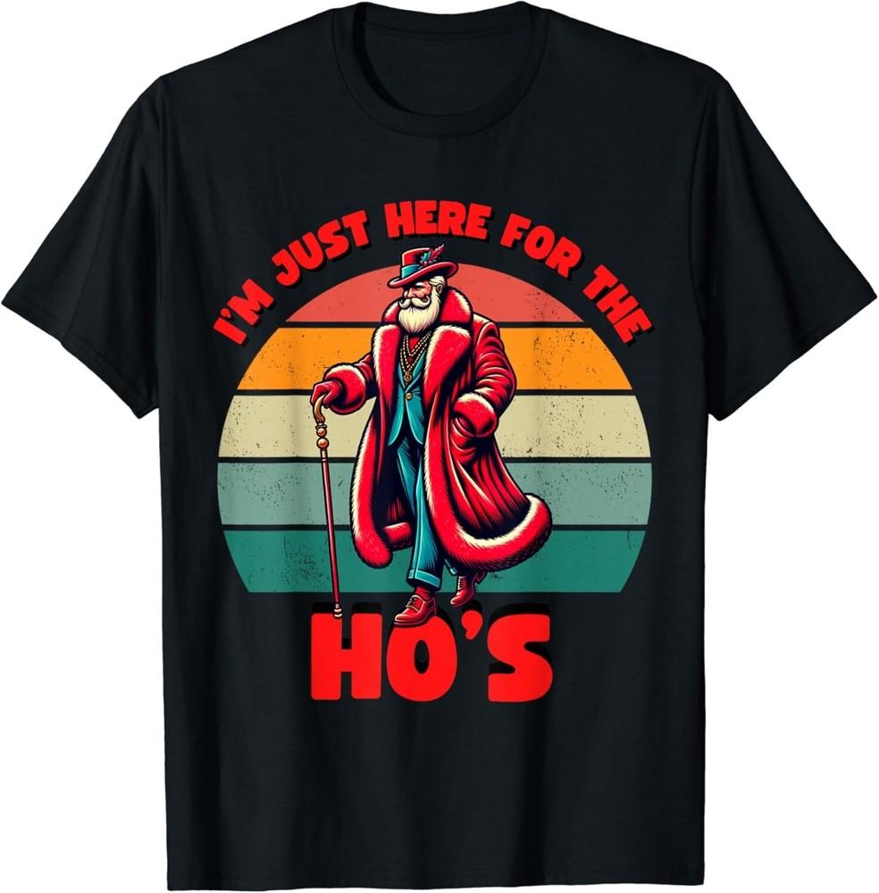 

Here For the Hos Inappropriate Santa Xmas Naughty List 2024 Gift Unisex T-Shirt 3XL