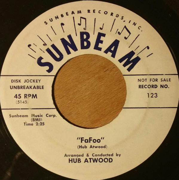 

7inch Record HUB ATWOOD - FaFoo / Pie Eyed Piper 123 Sunbeam US Jazz Used