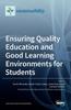 The Ensuring Quality Education And Good Learning Environments For Students by UNKNOWN - Hardback Book