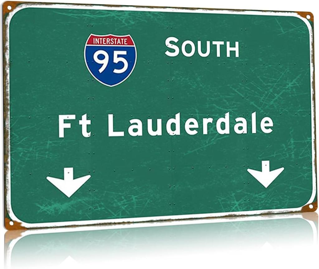 Vintage Metal Tin Sign Ft Lauderdale South Street Freeway Airport Interstate City Country Roads Club Home Garage Wall De
