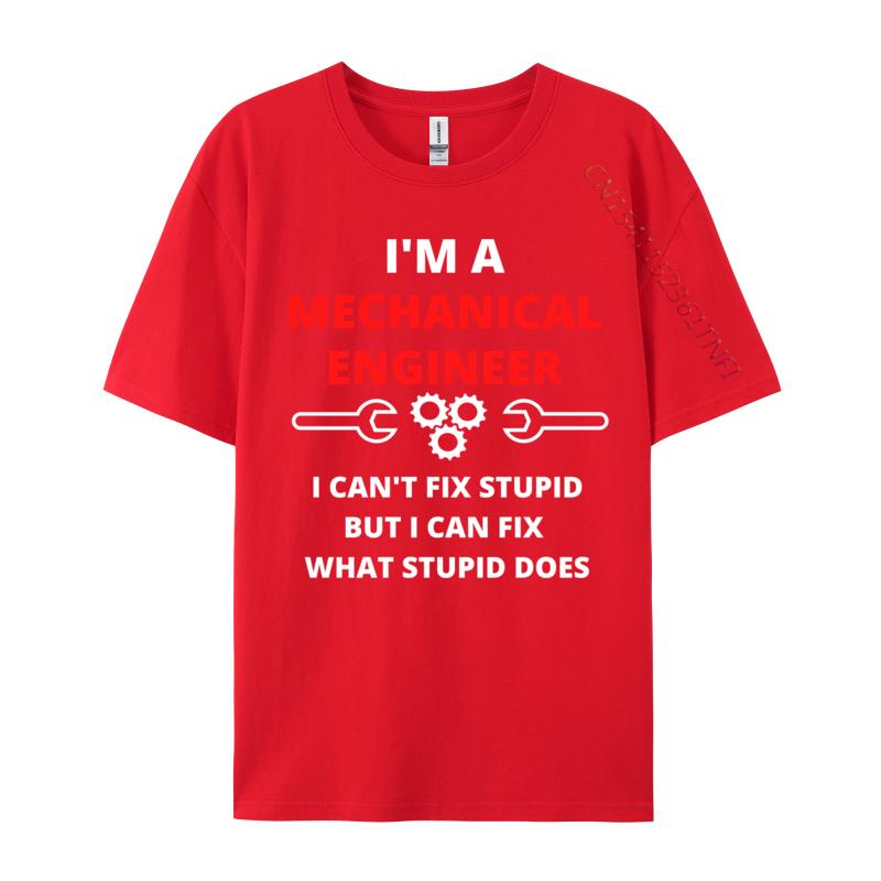 I Cant Fix Stupid Funny Sarcastic Mechanical Engineer Slim Fit Unisex Top Tshirts Plain Tops Tees Tops T Shirt S