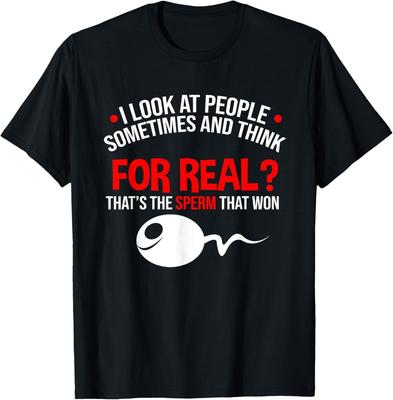 People The Sperm That Won Adult Humor Sarcastic T-Shirt Unisex T-Shirt