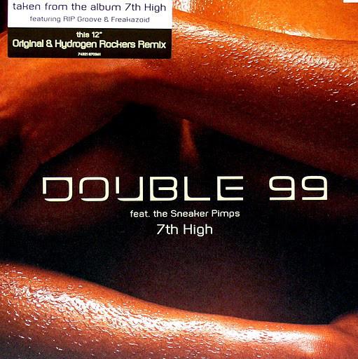 

12inch Record DOUBLE 99, SNEAKER PIMPS - 7th High 74321870361 BMG, Arista 2001 UK Dance & Electronica Used