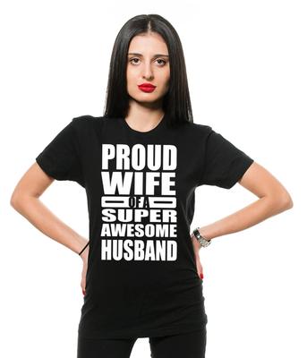 Proud Wife Of A Super Awesome Husband Shirt Gift For Women Shirt For Wife
