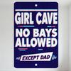 GIRL CAVE NO BAYS ALLOWED EXCEPT DAD Metal Tin Sign with Glitch Effect, Retro Video Game Style Decor for Home Bedroom Playroom,