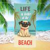 Funny Pug Beach Towel - Life Is Better At The Beach Quote, Cool Dog With Sunglasses, Quick Dry, Multiple Sizes