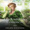 His Unlikely Countess by Helen Dickson Paperback Book 9780263345193