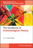 The The Handbook of Criminological Theory Book