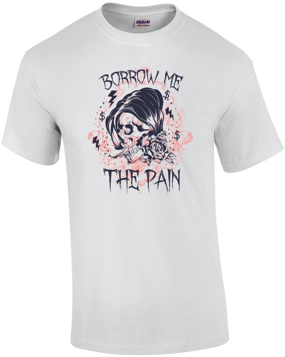 

Borrow Me The Pain Gothic T-Shirt S