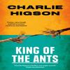 King Of The Ants by Charles Higson Paperback Book 9780349144870