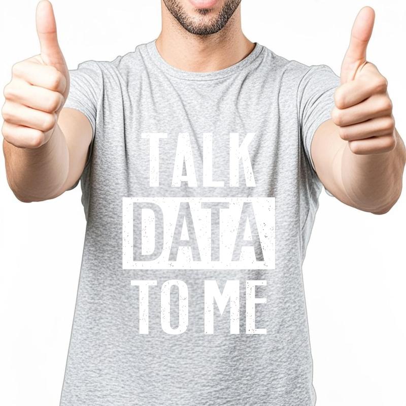 Casual Summer Boys Tshirt Talk Data To Me Short Sleeve Soft Round Neck Tee Shirt Unisex Tshirt Funny Tshirt Round Neck Tee