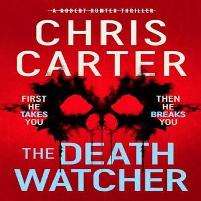 The Death Watcher by Chris Carter Hardback Book 9781471197611