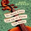 So Many Lives and All of Them Are Yours by Ron Butlin Hardback Book 9781846976315