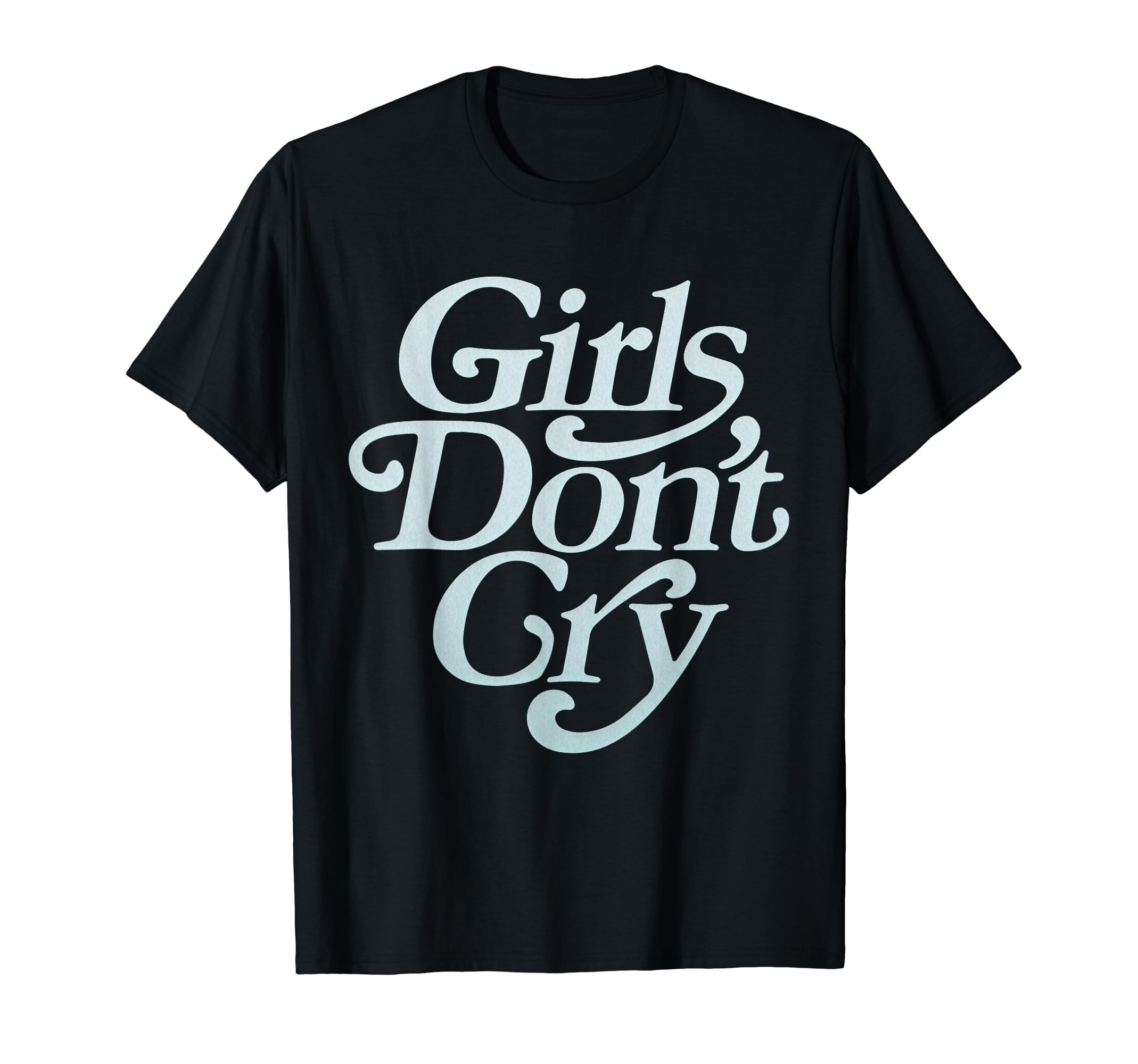 

GIRL DONT CRY Tendance Hype T-shirt Tee