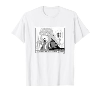 The Quintessential Quintuplets Maj min [Officiell Merchandise] avsnitt 111 "Det är idealiskt" T-shirt