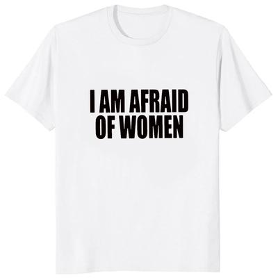 Herren Mode T-Shirt Ich Habe Angst vor Frauen Aufdruck Lustiger Buchstabe T-Shirt Hipster Streetwear Hip Hop Damen Oberteile Lässige Lockere T-Shirts