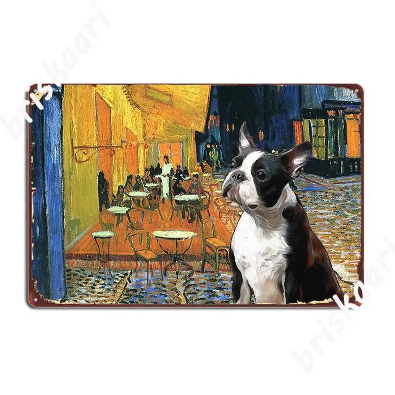Boston Terrier Art Van Gogh Cafe Terrace At Night Metal Plaque Poster Classic Cinema Mural Painting Tin Sign Posters 20X30CM