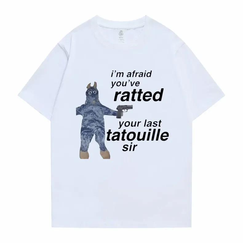 Ratatouille Graphic Print T-shirts Im Afeaid Youve Ratted Your Last Tatouille Sir T Shirt Funny Mouse Tees Men Women Cute Tshirt