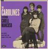 7inch Record CAROLINES CARELL MANCUSO  The Carolines Featuring Carell Manc LTDEP022 Ace 2018 UK Rock