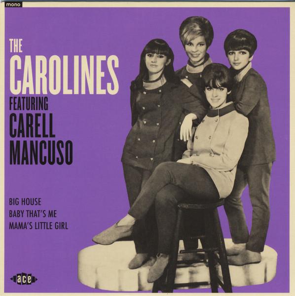 

Пластинка 7 дюймов CAROLINES CARELL MANCUSO The Carolines Featuring Carell Manc LTDEP022 Ace 2018 UK Rock